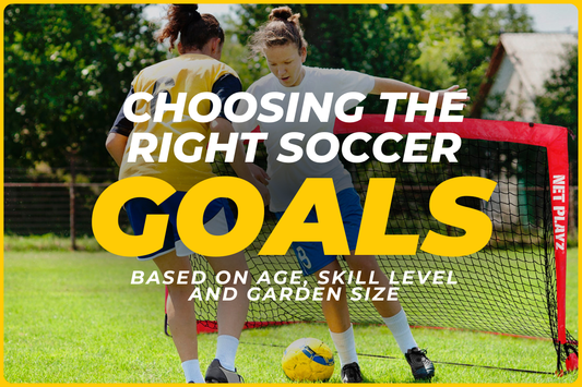 How to Choose a Soccer Goal by Age, Skill Level and Garden Size